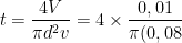 t=\frac{4V}{\pi d^{2}v}=4\times \frac{0,01}{\pi (0,08)^{2}(0,61)}=619,4 \, \, s=10,33\, \, mnt